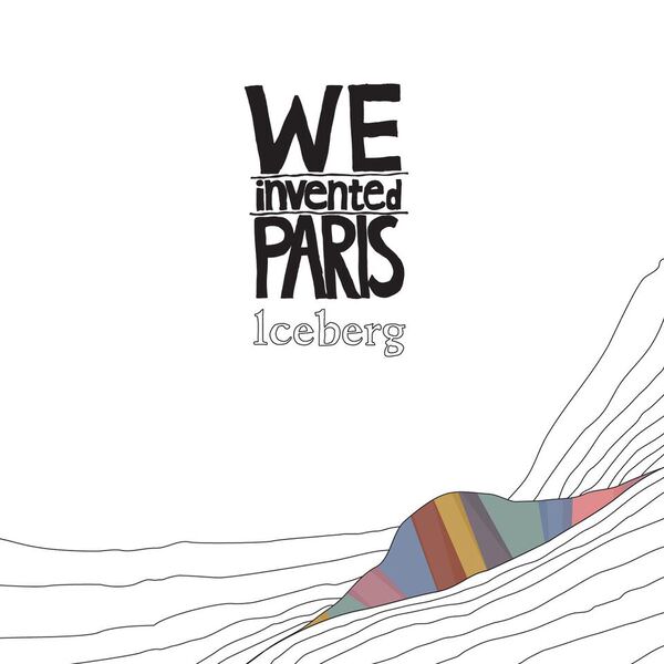 we invented paris iceberg ep spectacular spectacular